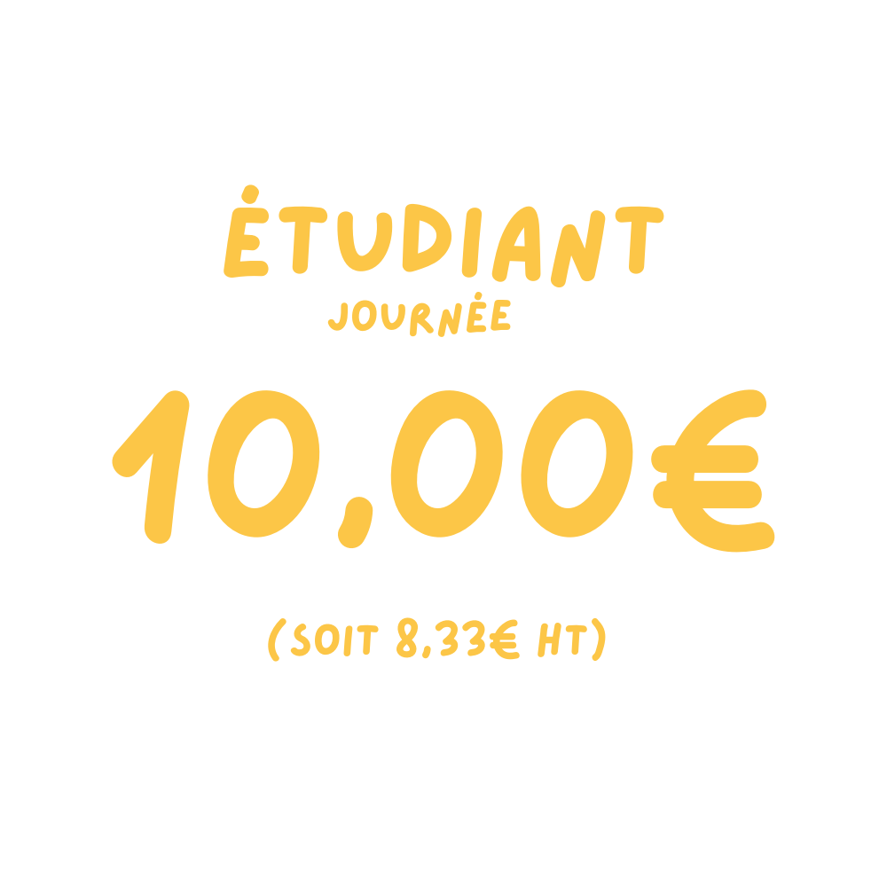 10€ la journée en tarif étudiant (soit 8,33€ HT)